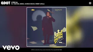 qdot lyrical official audio ft vector seriki chinko ekun terry apala