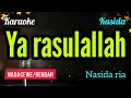 Download Lagu karaoke YA RASULALLAH SALAMUN ALAIKA nasida ria nada CEWE