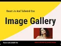 Build an Interactive Image Gallery in React JS tailwind css