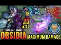 Download Lagu 23 Kills!! Obsidia Maximum Damage Build!! - Build Top 1 Global Obsidia ~ MLBB