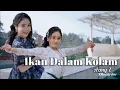 Download Lagu IKAN DALAM KOLAM-AZMY Z (LIRIK).