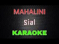 Download Lagu MAHALINI - SIAL [Karaoke] | LMusical