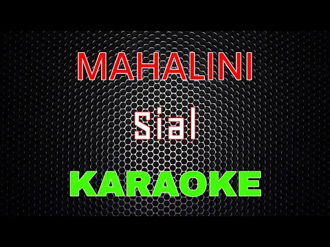 Download MP3 MAHALINI - SIAL [Karaoke] | LMusical