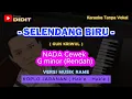 Download Lagu SELENDANG BIRU - KARAOKE NADA CEWEK, G minor ( RENDAH ) Versi musik rame / KOPLO JARANAN HAK'E-HAK'E