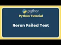 Part 18 Selenium Python Test Retry Feature Tutorial Retry Failed Test Using Pytest Rerun Plugin