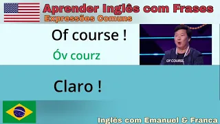 Aprender Inglês com Frases Úteis - Expressões Comuns - Learn English with Useful Phrases.