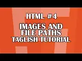 HTML - IMAGES AND FILE PATHS Tagalog-English HTML Tutorial For Beginners