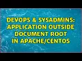 DevOps SysAdmins Application outside document root in