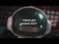 Download Lagu Fireflies | Audio Edit