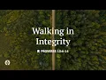 Walking in Integrity Reading Our Daily Bread Devotional August 2 2026