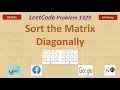 Sort the Matrix Diagonally leetcode 1329 matrix HashMap