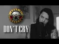Lagu Don't Cry (Guns N’ Roses) - Juan Carlos Cano
