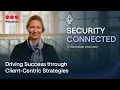 Security Connected Driving Success Through Client Centric Strategies by Securitas North America