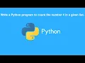 Python Exercises Python Program To Count The Number 4 In A Given List
