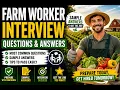 Farm Worker Interview Questions and Answers Sample Answers to Get the Job