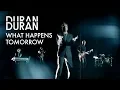 Download Lagu Duran Duran - What Happens Tomorrow (Official Music Video)