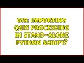 GIS Importing QGIS Processing in stand-alone python script 2 Solutions