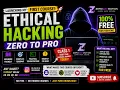 Ethical Hacking Zero to Pro Class 1 Complete FREE Course 2026