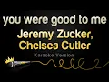 Download Lagu Jeremy Zucker, Chelsea Cutler - you were good to me (Karaoke Version)