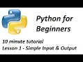 Python tutorial Lesson 1 - Simple IO