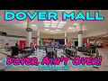 Dover Mall Is This Once Thriving Mall About To Make Its Big Comeback