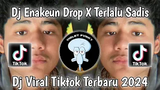 Download DJ ENAKEUN DROP X TERLALU SADIS TREND JJ TANPA EKSPRESI VIRAL TIK TOK 2024 TERBARU YG KALIAN CARI ‼️ MP3