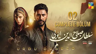 Sultan Salahuddin Ayyubi Complete Bölüm 02 Urdu Dubbed 19 May 2024 HUM TV 