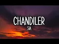 Chandiler || Sia (lyrics)