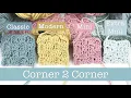 C2C Crochet for Beginners - 4 ways to do the corner to corner crochet stitch