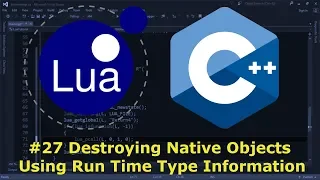 Embedding Lua in C - Destroying Native Objects Using Run Time Type Information