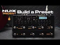 NUX Trident Tutorial EP4 Build a Preset