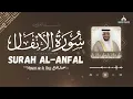 Download Lagu Surah Al-Anfal by Sheikh Mukhtar Al Hajj | Heart-Touching Quran Recitation for Inner Peace