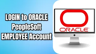 How to LOGIN to ORACLE PeopleSoft EMPLOYEE Account