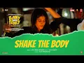 Download Lagu Binny and Family: Shake the Body | Anjini Dhawan | Aditi Singh Sharma, Lalit Pandit, Alok Ranjan Jha
