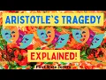 What s A Tragedy What s Hamartia Peripetea or Catharsis Aristotle s Five Elements Of A Tragedy