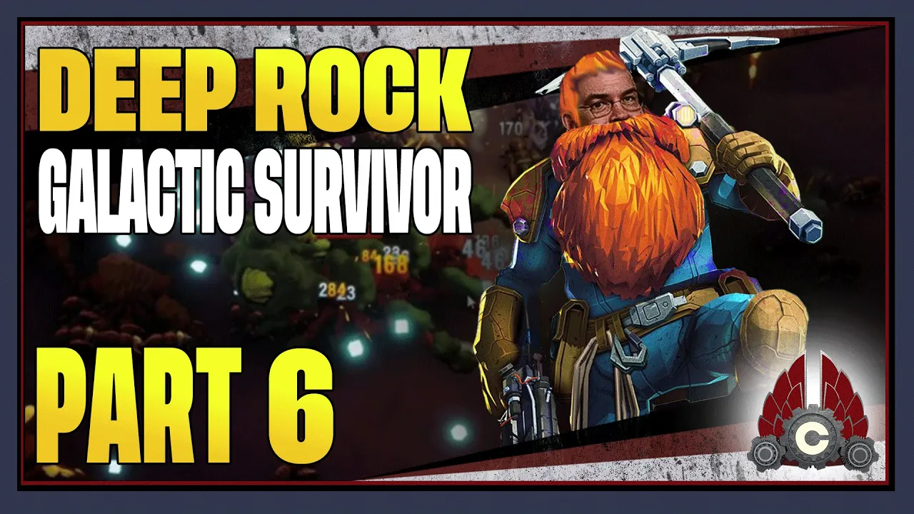 CohhCarnage Plays Deep Rock Galactic: Survivor - Part 6