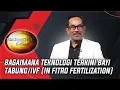 Download Lagu BAGAIMANA TEKNOLOGI TERKINI BAYI TABUNG/IVF (IN FITRO FERTILIZATION) | HARMONI BALI