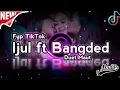 Download Lagu JEDAG - JEDUG TIKTOK (IJUL DUET MAUT ft BANGDED) 2022