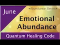 Emotional Abundance part2 - June 2021 HEALING CODE