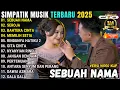 Lagu SEBUAH NAMA - SEROJA - BAHTERA CINTA || SIMPATIK MUSIC TERBARU 2025