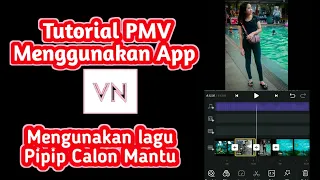Download TUTORIAL PMV DI APLIKASI VN || PIPIP CALON MANTU || PART 5 Pande tr_ MP3