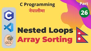 Nested Loops and Array Sorting C Programming Tutorials in Nepali