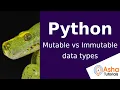 Python Mutable vs Immutable Data Types