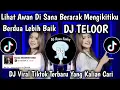 Download Lagu DJ BERDUA LEBIH BAIK || DJ TELOOR LIHAT AWAN DI SANA BERARAK MENGIKUTIKU VIRAL TIKTOK TERBARU‎