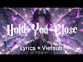 Download Lagu Hold You Close - EMPOWER EK | Lyrics + Vietsub