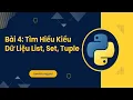 Bai 4 Tim Hieu Kieu Du Lieu List Set Tuple Trong Python