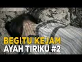 Saat ibu pergi, sang ayah tega mencabuli anak tirinya sendiri | KEJAMNYA DUNIA