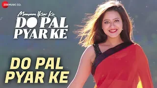 do pal pyar ke mausam ikrar ke do pal pyar ke shaan u0026 palak muchhal mukesh u0026 madalsa