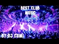Download Lagu Best Club Music 2023 By :Dj Cumi