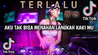 Download DJ TERLALU ST12 REMIX FULL BASS TiKToK || MUSIC BREAKBEAT TERBARU 2023 MP3